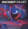 Hockney on Art - Conversations with Paul Joyce (Paperback) - David Hockney Photo