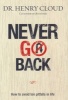 Never Go Back (Paperback) - Henry Cloud Photo