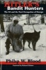 Hitler's Bandit Hunters - The SS and the Nazi Occupation of Europe (Paperback, First) - Philip W Blood Photo