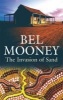 The Invasion of Sand (Paperback) - Bel Mooney Photo