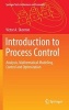 Introduction to Process Control 2017 - Analysis, Mathematical Modeling, Control and Optimization (Hardcover, 1st ed. 2016) - Victor A Skormin Photo