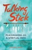 Talking Stick - Peacemaking as a Spiritual Path (Paperback) - Stephan V Beyer Photo