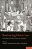 Sentencing Guidelines - Exploring the English Model (Hardcover) - Andrew Ashworth Photo