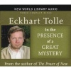 In the Presence of Mystery - Discovering the Wisdom and Peace Beyond Our Mental Noise (CD) - Eckhart Tolle Photo