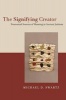 The Signifying Creator - Nontextual Sources of Meaning in Ancient Judaism (Paperback) - Michael D Swartz Photo