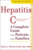 Hepatitis C - A Complete Guide for Patients and Families (Paperback) - Paul J Thuluvath Photo