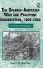 The Spanish-American War and Philippine Insurrection, 1898--1902 - An Annotated Bibliography (Hardcover, New) - Mark Barnes Photo