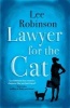 Lawyer for the Cat - One Woman's Charming and Heart-Warming Search for a Cat's New Home (Paperback) - Lee Robinson Photo