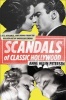 Scandals of Classic Hollywood - Sex, Deviance, and Drama from the Golden Age of American Cinema (Paperback) - Anne Helen Petersen Photo