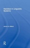 Variation in Linguistic Systems (Hardcover) - James A Walker Photo