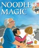 Noodle Magic (Hardcover) - Roseanne Thong Photo