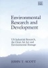 Environmental Research and Development - US Industrial Research, the Clean Air Act and Environmental Damage (Hardcover, illustrated edition) - John T Scott Photo