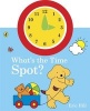 What's the Time, Spot? (Board book) - Eric Hill Photo