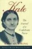 Kate - Journal of a Confederate Nurse (Paperback) - Kate Cumming Photo