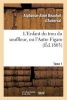 L'Enfant Du Trou Du Souffleur, Ou L'Autre Figaro. Tome 1 (French, Paperback) - Beaufort DAuberval A A Photo