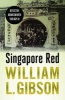 Singapore Red 2017 (Paperback) - William Gibson Photo