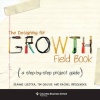 The Designing for Growth Field Book - A Step-by-Step Project Guide (Spiral bound) - Jeanne Liedtka Photo