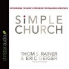 The Simple Church - Returning to God's Process for Making Disciples (Standard format, CD) - Thom S Rainer Photo