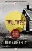 Twillyweed (Paperback) - Mary Anne Kelly Photo