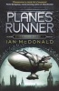 Planesrunner (Paperback) - Ian McDonald Photo