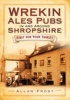 Wrekin Ales Pubs in and Around Shropshire (Paperback) - Allan Frost Photo