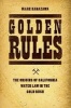 Golden Rules - The Origins of California Water Law in the Gold Rush (Hardcover) - Mark Kanazawa Photo