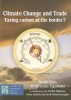 Climate Change and the Global Trading System - On the Advantages of a Carbon Tariff (Paperback) - Christian Egenhofer Photo