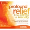 Profound Relief from Stress and Anxiety - Music and Meditations Featuring State-of-the-Art Brainwave and Biofield Technology (CD) - iAwake Technologies Photo