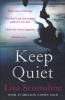 Keep Quiet (Paperback) - Lisa Scottoline Photo