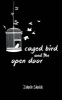 Caged Bird and the Open Door - A Micropoetry Collection (Paperback) - Zuhaib Shaikh Photo