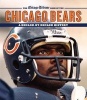 The Chicago Tribune Book of the Chicago Bears - A Decade-by-Decade History (Hardcover) - Chicago Tribune Staff Photo