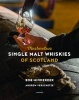 Masterclass: Single Malt Whiskies of Scotland (Hardcover) - Bob Minnekeer Photo