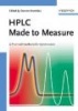 HPLC Made to Measure - A Practical Handbook for Optimization (Hardcover) - Hans Joachim Kuss Photo