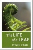 The Life of a Leaf (Paperback) - Steven Vogel Photo