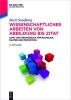 Wissenschaftliches Arbeiten Von Abbildung Bis Zitat - Lehr- Und Ubungsbuch Fur Bachelor, Master Und Promotion (German, Paperback, 3rd) - Berit Sandberg Photo