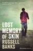 Lost Memory of Skin (Paperback, Main) - Russell Banks Photo