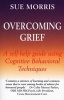 Overcoming Grief (Paperback) - Sue Morris Photo