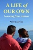 A Life of Our Own - Learning from Autism (Paperback) - Aileen McGee Photo