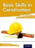 Basic Skills in Construction Entry Level 3/Level 1 (Paperback, New Ed) - Colin Fearn Photo