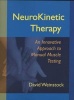 Neurokinetic Therapy - An Innovative Approach to Manual Muscle Testing (Paperback) - David Weinstock Photo