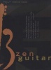 Zen Guitar (Paperback, New edition) - Philip Toshio Sudo Photo