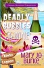 Deadly Bubbles in the Wine (Paperback) - Mary Jo Burke Photo