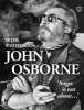 John Osborne: 'Anger is Not About...' (Hardcover) - Peter Whitebrook Photo