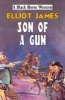 Son of a Gun (Hardcover, New title) - Elliott James Photo