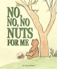 No, No, No Nuts for Me (Hardcover) - Carol Florio Photo