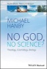 No God, No Science - Theology, Cosmology, Biology (Paperback, 2nd Revised edition) - Michael Hanby Photo