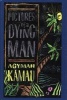 Pictures of a Dying Man (Hardcover, 1st ed) - Agymah Kamau Photo