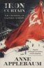 Iron Curtain - The Crushing of Eastern Europe 1944-56 (Paperback) - Anne Applebaum Photo