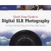 Quick Snap Guide to Digital SlR Photography - An Instant Start-up Manual for New Dslr Owners (Paperback) - David D Busch Photo