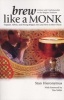 Brew Like a Monk - Trappist, Abbey, and Strong Belgian Ales and How to Brew Them (Paperback) - Stan Hieronymus Photo